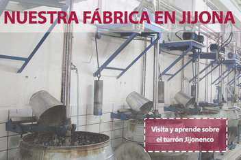 Nuestra f&aacute;brica en Jijona